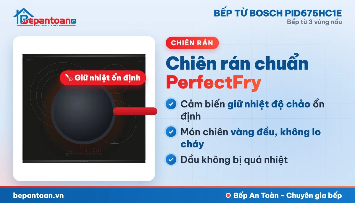 Bếp từ Bosch PID675HC1E - chiên rán PerfectFry