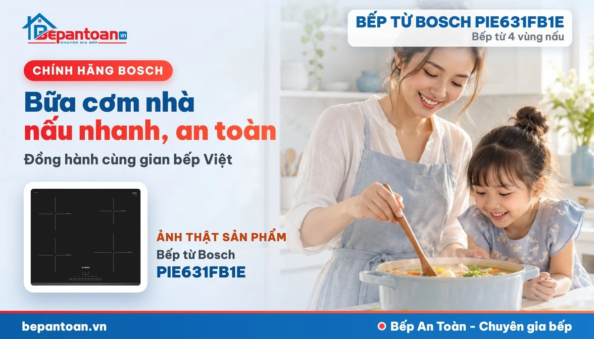 Bếp từ Bosch PIE631FB1E - bếp gia đình