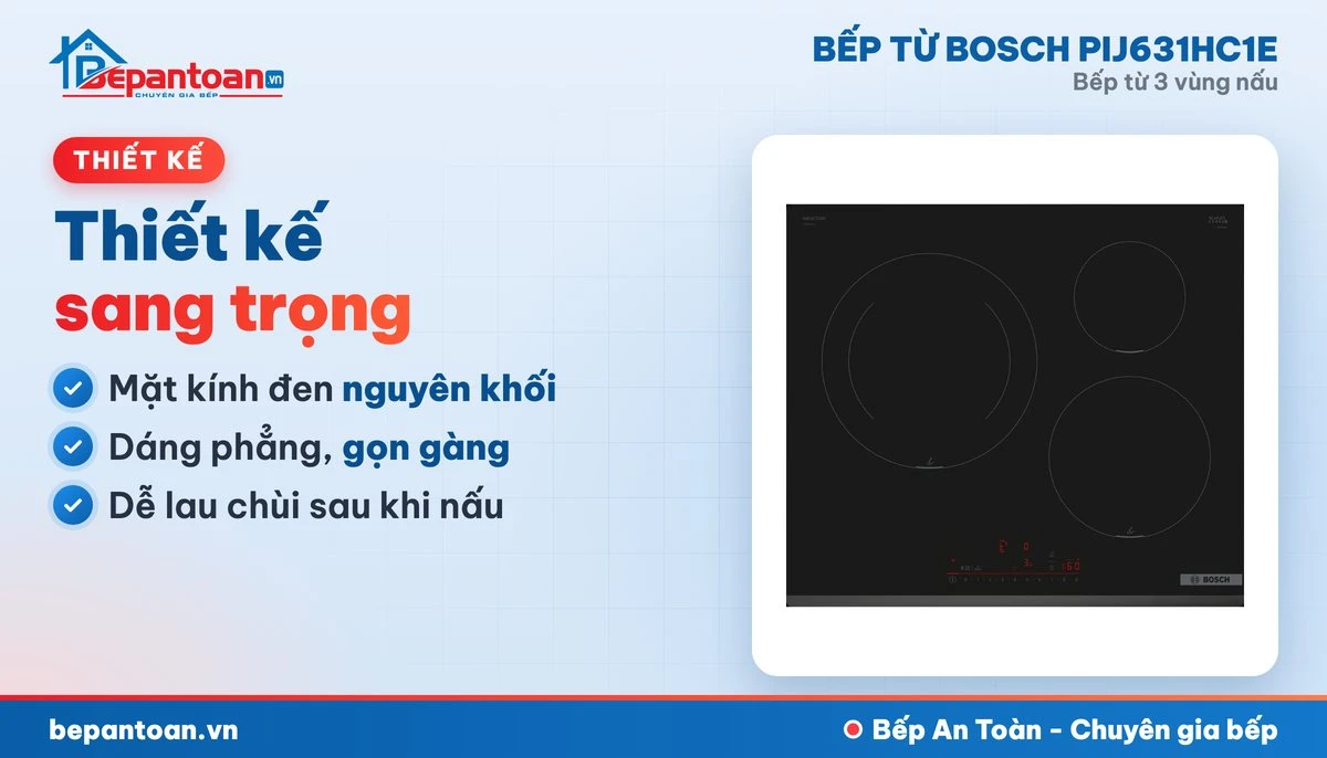 Bếp từ Bosch PIJ631HC1E - mặt kính, thiết kế
