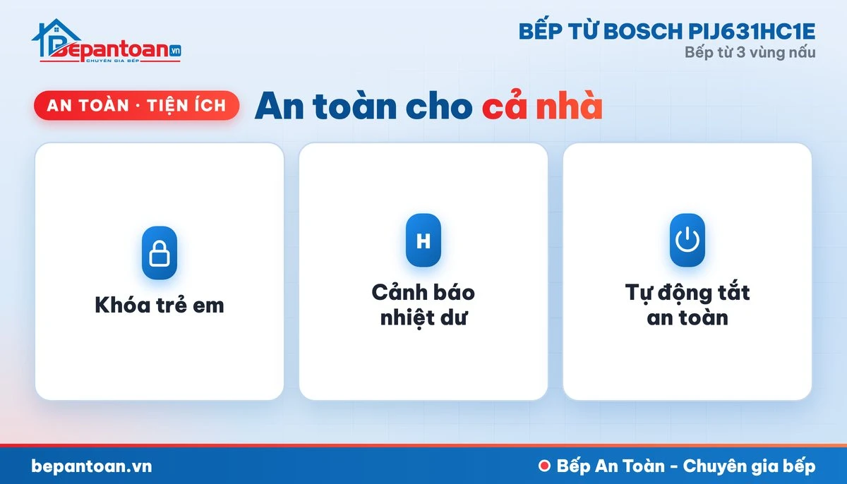 Bếp từ Bosch PIJ631HC1E - an toàn