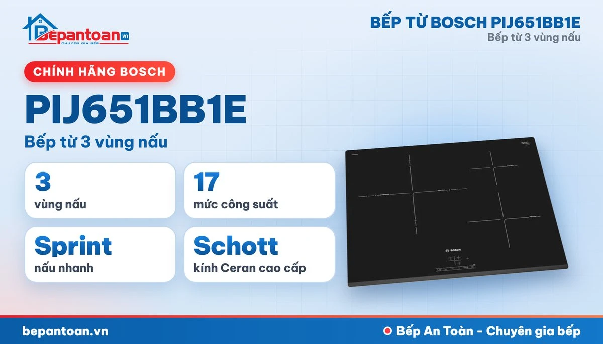 Bếp từ Bosch PIJ651BB1E - tổng quan