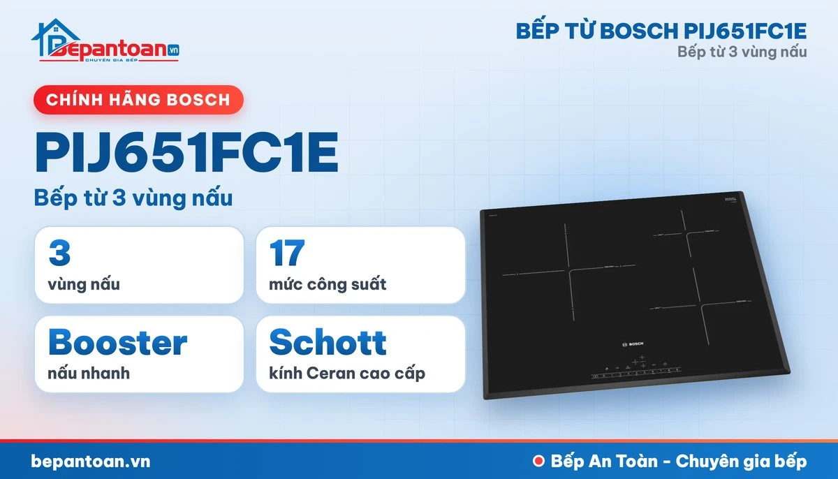 Bếp từ Bosch PIJ651FC1E - tổng quan