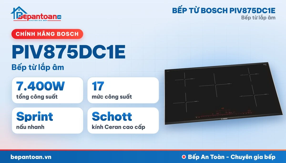 Bếp từ Bosch PIV875DC1E - tổng quan