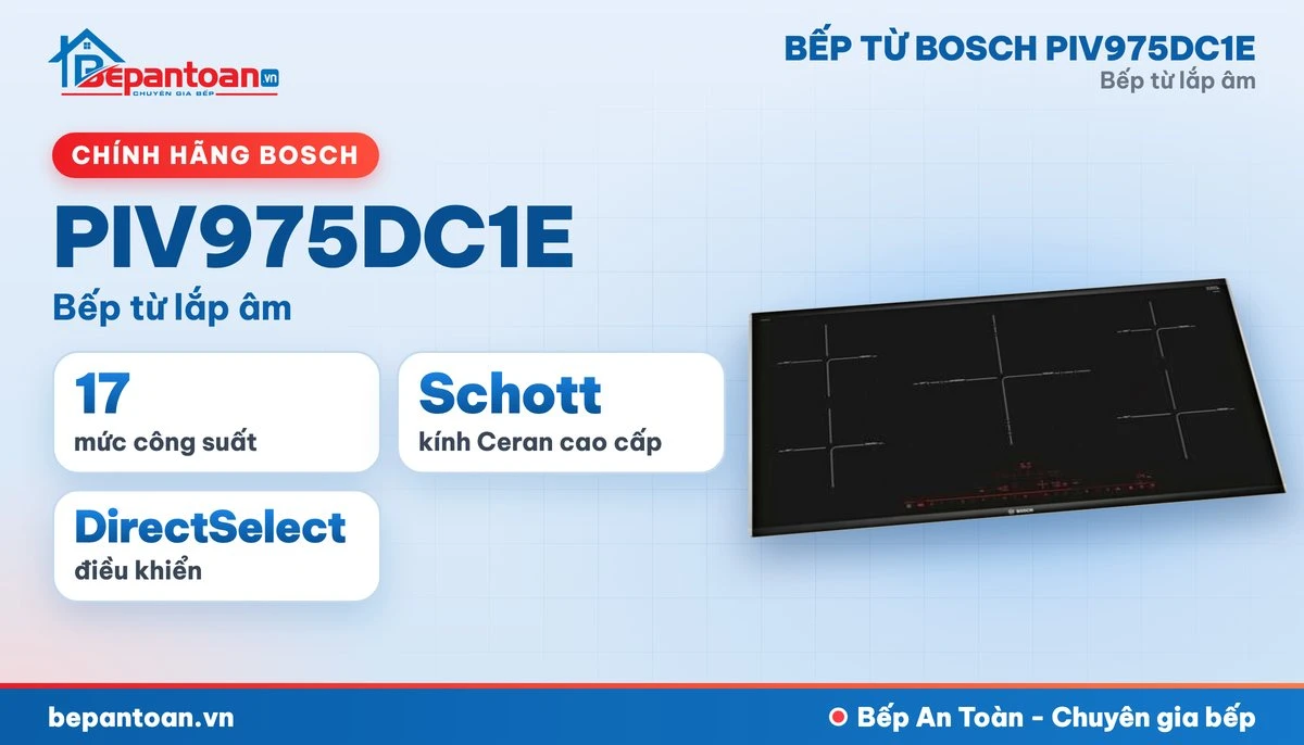 Bếp từ Bosch PIV975DC1E - tổng quan