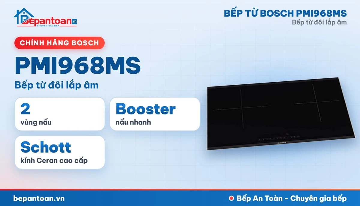 Bếp từ Bosch PMI968MS - tổng quan