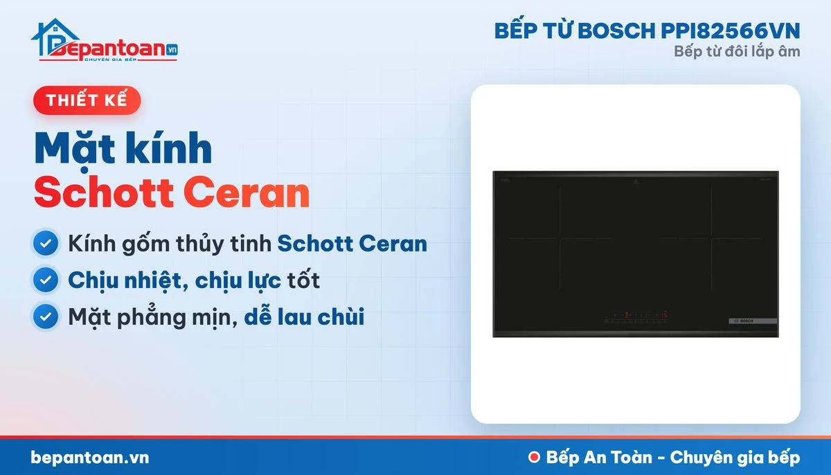 Bếp từ Bosch PPI82566VN - mặt kính, thiết kế