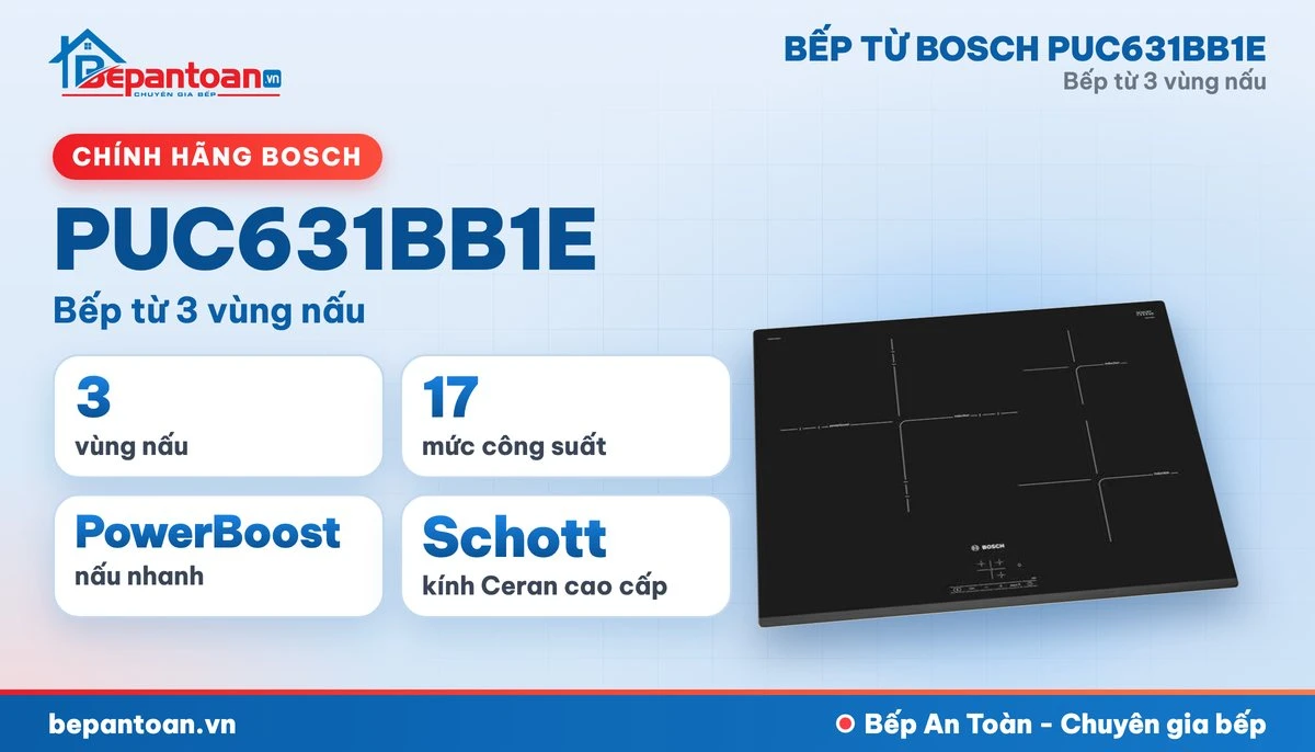 Bếp từ Bosch PUC631BB1E - tổng quan