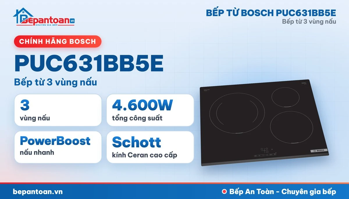 Bếp từ Bosch PUC631BB5E - tổng quan