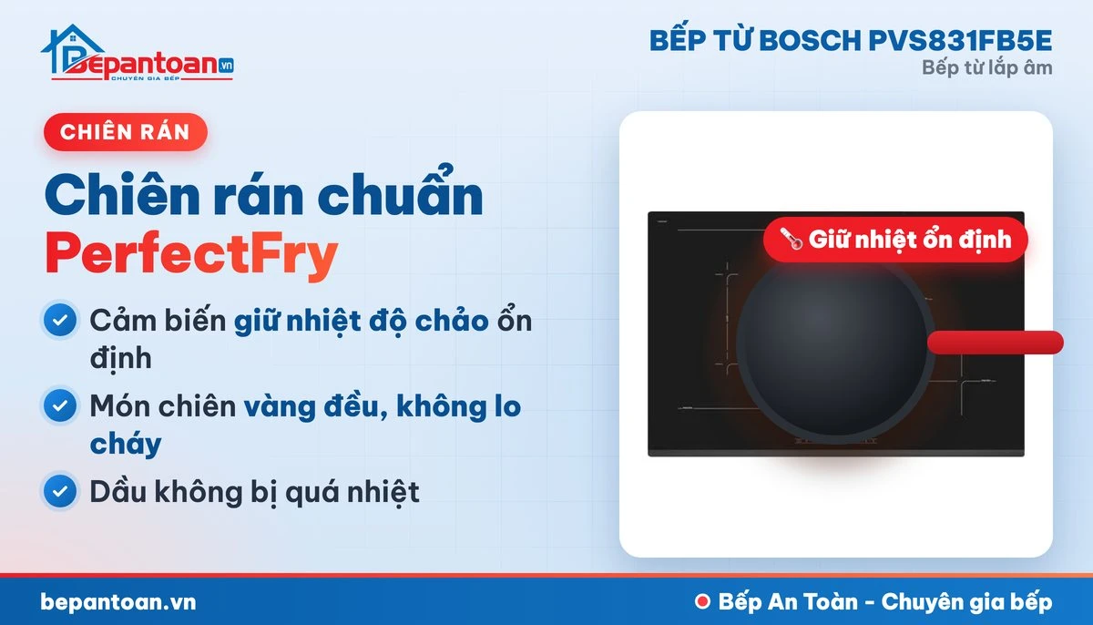Bếp từ Bosch PVS831FB5E - chiên rán PerfectFry