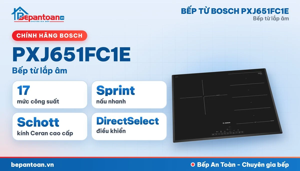 Bếp từ Bosch PXJ651FC1E - tổng quan