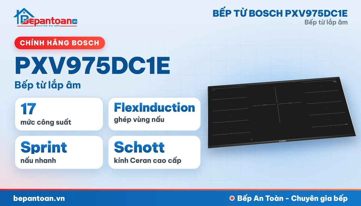 Bếp từ Bosch PXV975DC1E - tổng quan