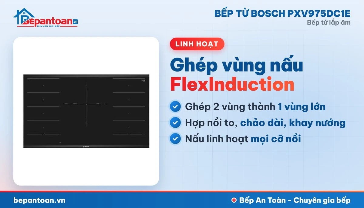Bếp từ Bosch PXV975DC1E - ghép vùng nấu