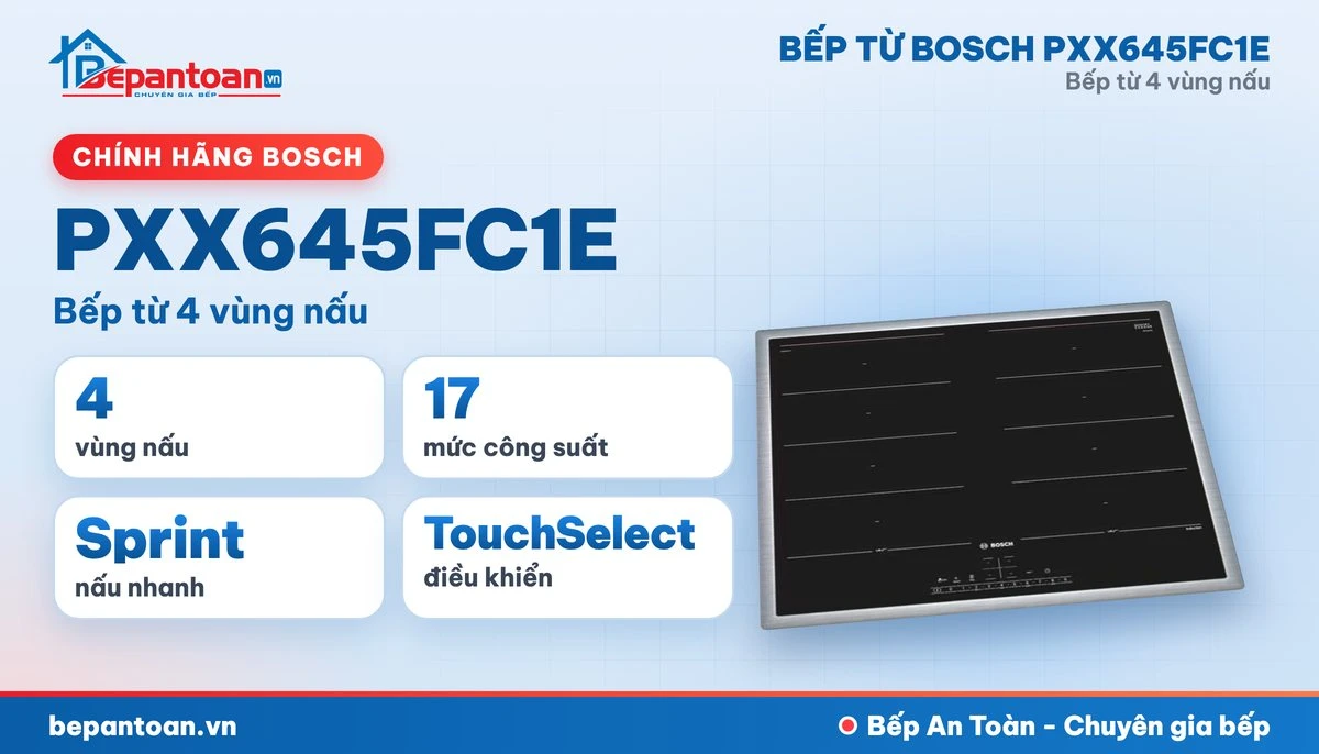 Bếp từ Bosch PXX645FC1E - tổng quan