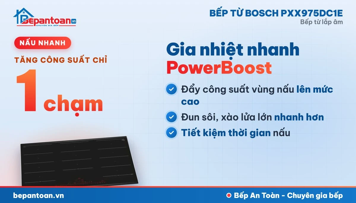 Bếp từ Bosch PXX975DC1E - nấu nhanh