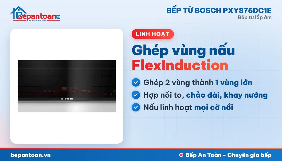 Bếp từ Bosch PXY875DC1E - ghép vùng nấu