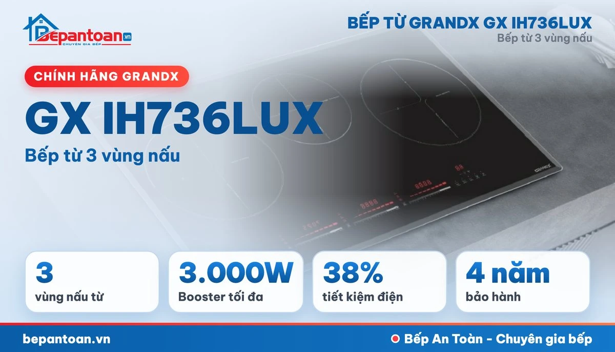 Bếp từ GrandX GX IH736LUX 3 vùng nấu - tổng quan