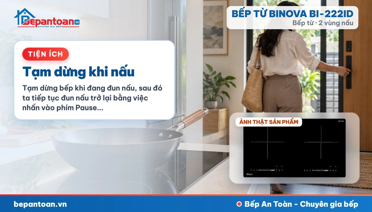 Bếp từ Binova BI-222ID - Tạm dừng khi nấu