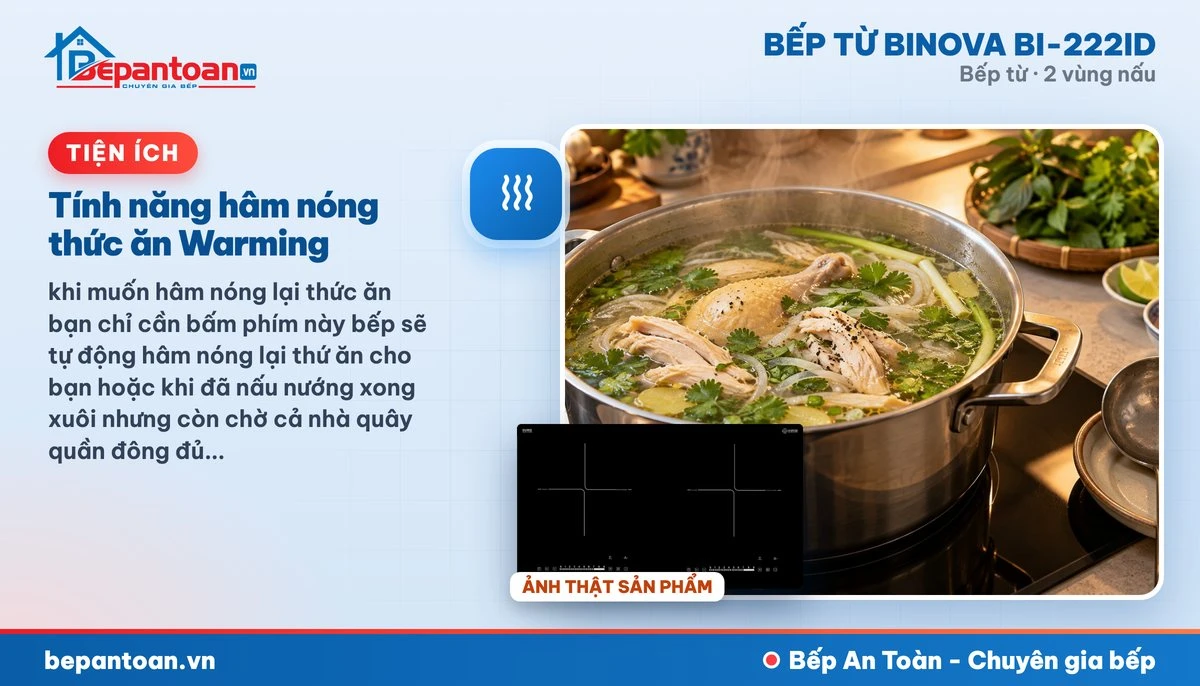 Bếp từ Binova BI-222ID - Tính năng hâm nóng thức ăn Warming