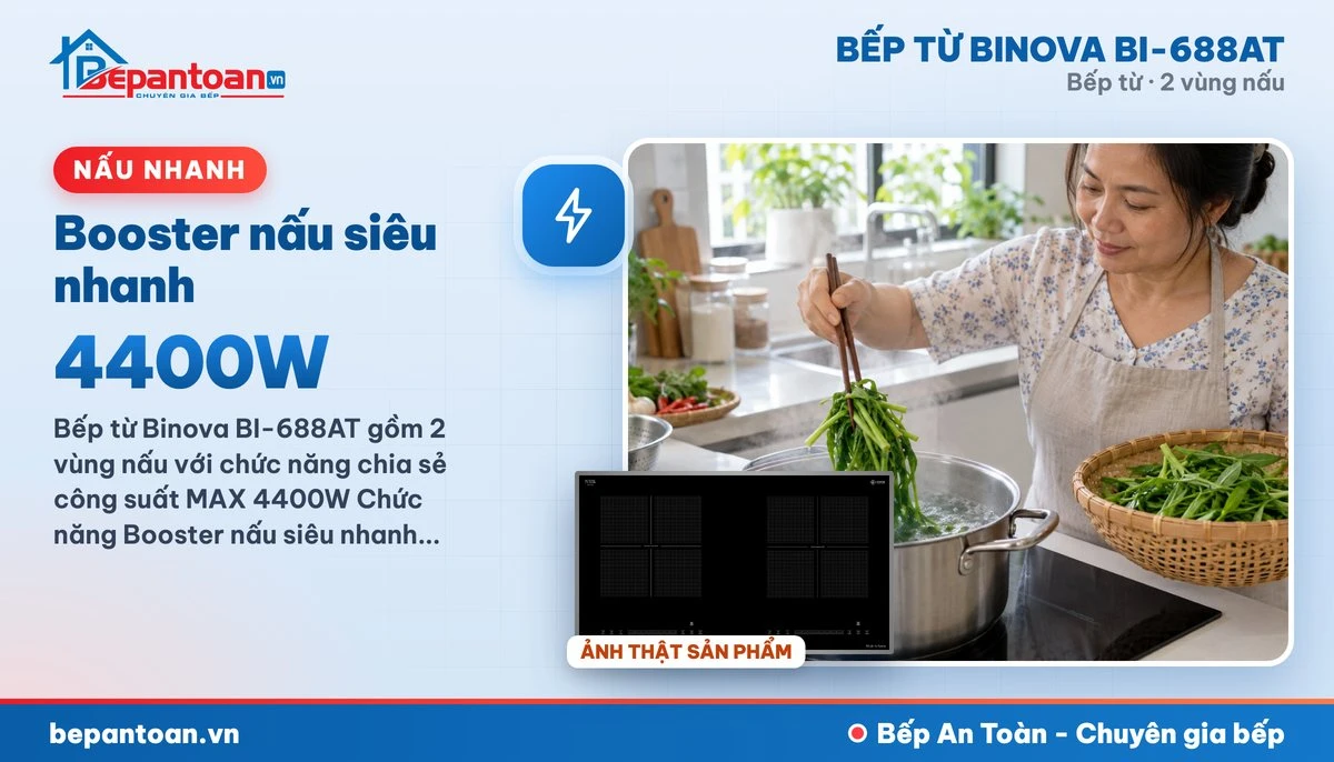 Bếp từ Binova BI-688AT - Booster nấu siêu nhanh