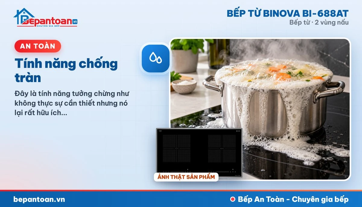 Bếp từ Binova BI-688AT - Tính năng chống tràn