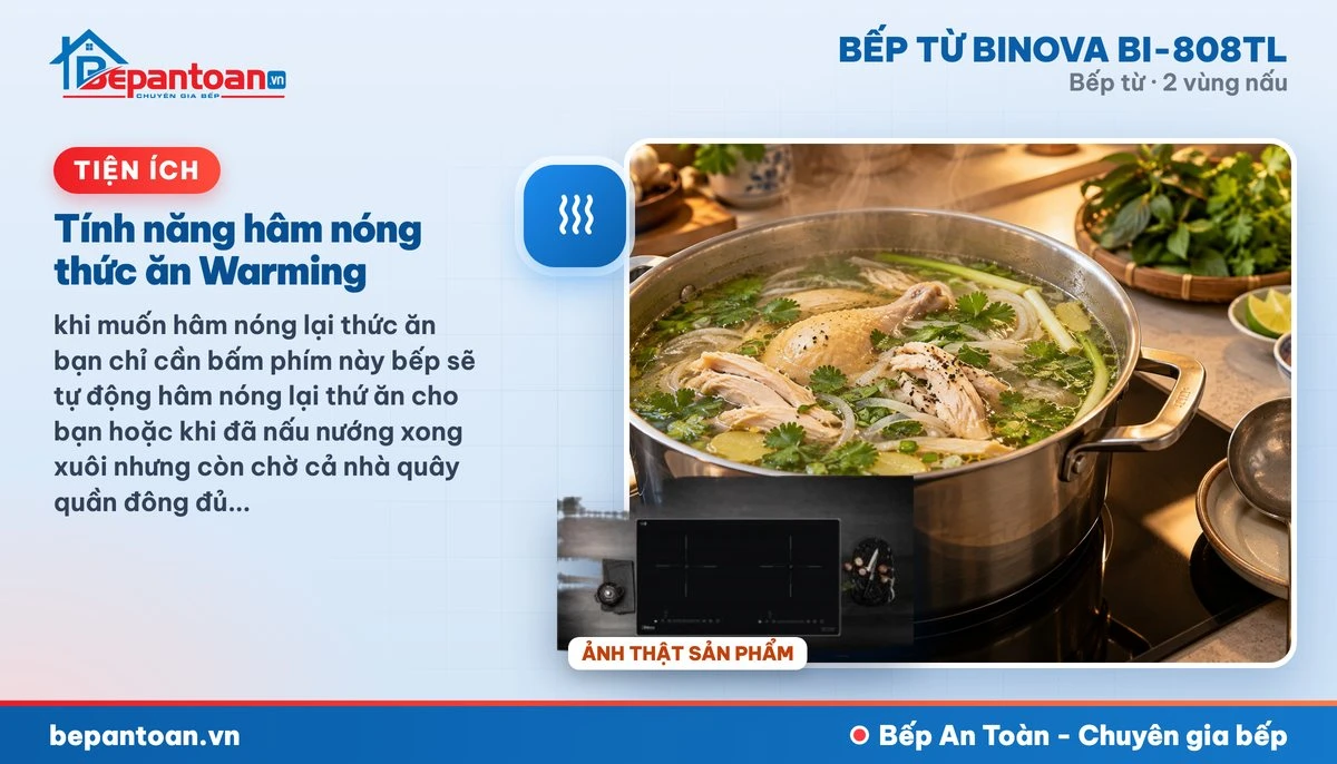 Bếp từ Binova BI-808TL - Tính năng hâm nóng thức ăn Warming