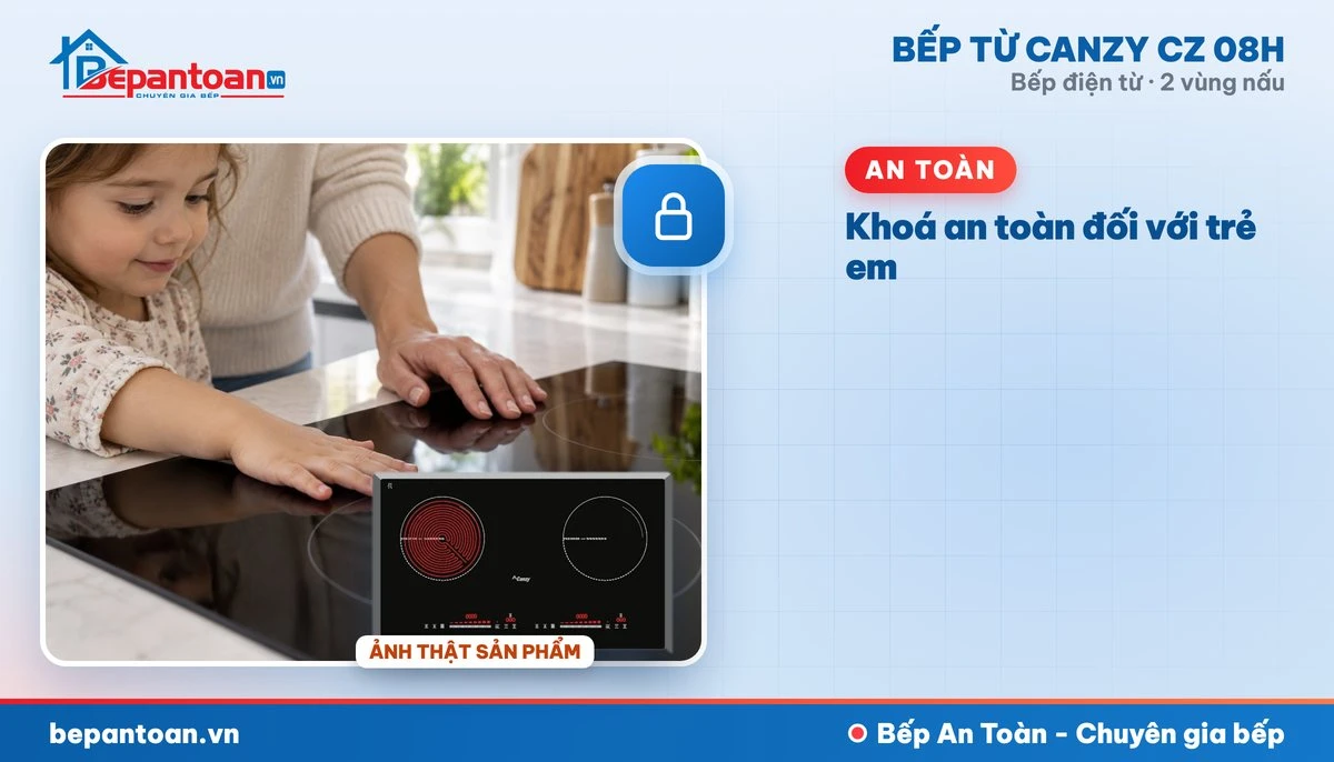 Bếp điện từ Canzy CZ 08H - Khoá an toàn đối với trẻ em