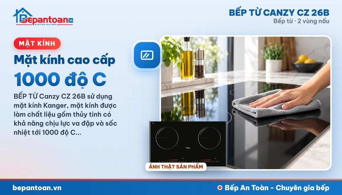Bếp từ Canzy CZ 26B - Mặt kính cao cấp
