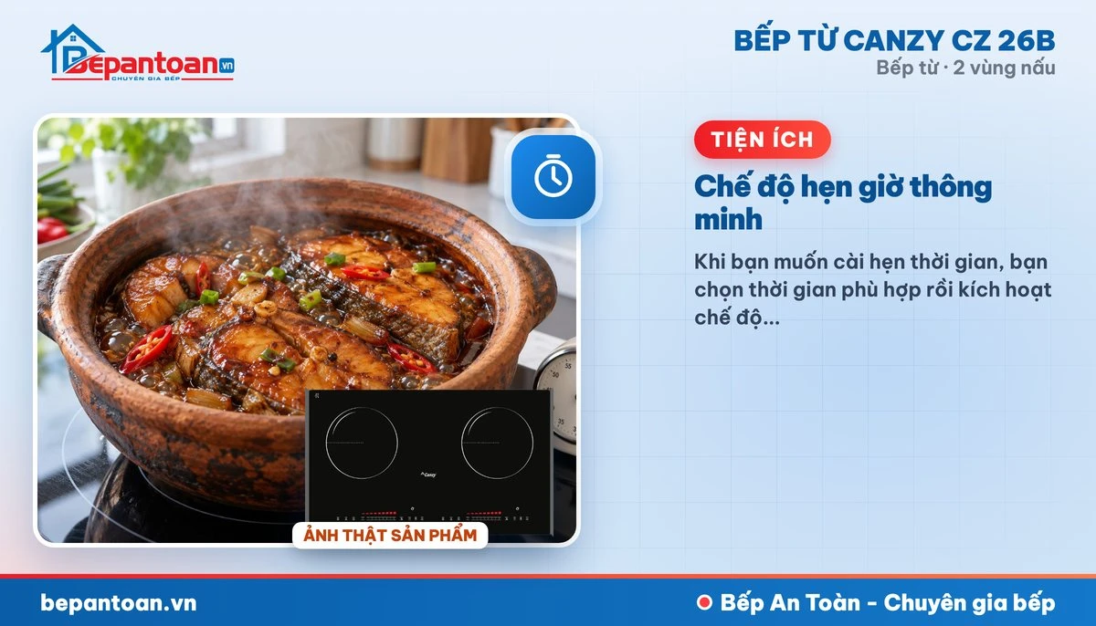 Bếp từ Canzy CZ 26B - Chế độ hẹn giờ thông minh