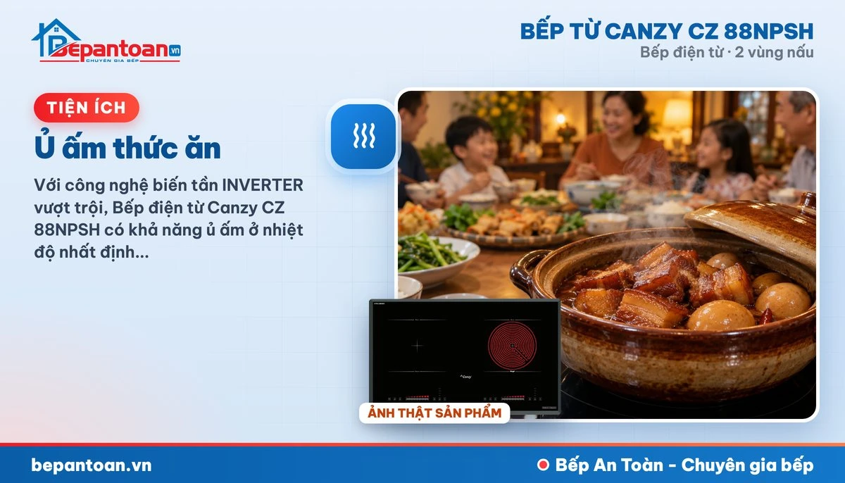 Bếp điện từ Canzy CZ 88NPSH - Ủ ấm thức ăn