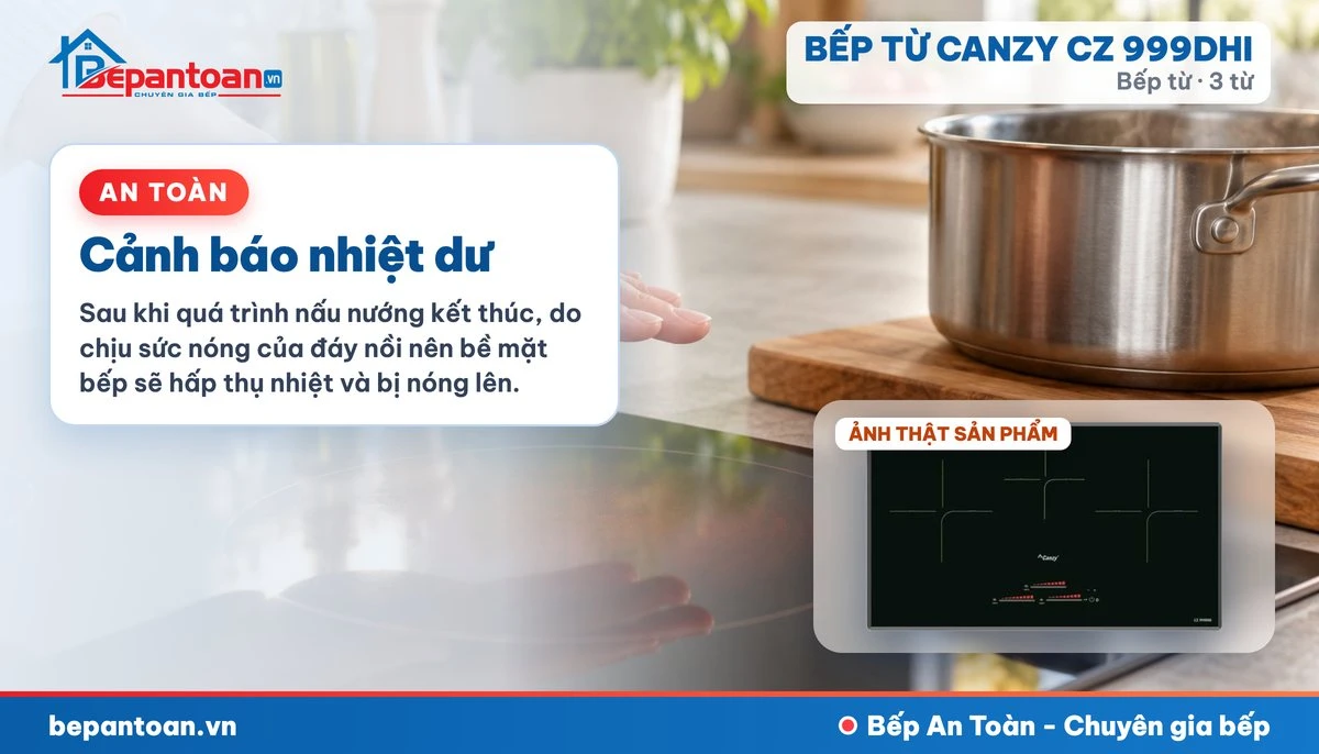 Bếp từ Canzy CZ 999DHI - Cảnh báo nhiệt dư