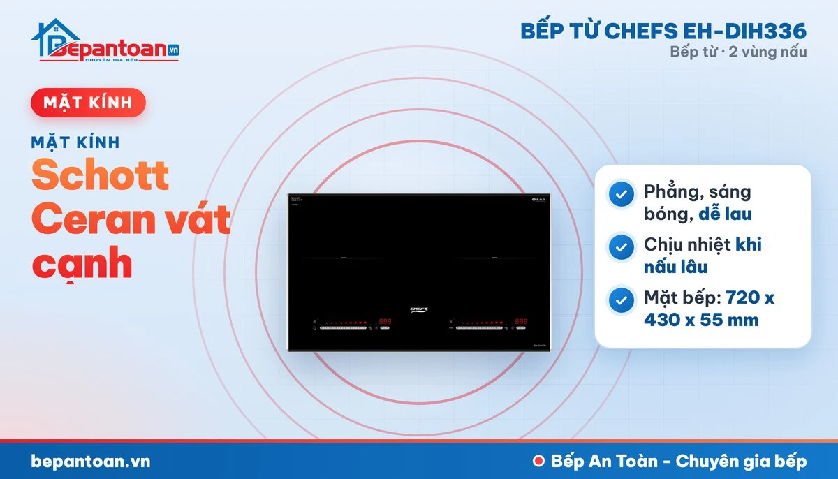 Bếp từ Chefs EH-DIH336 - mặt kính schott ceran vát cạnh