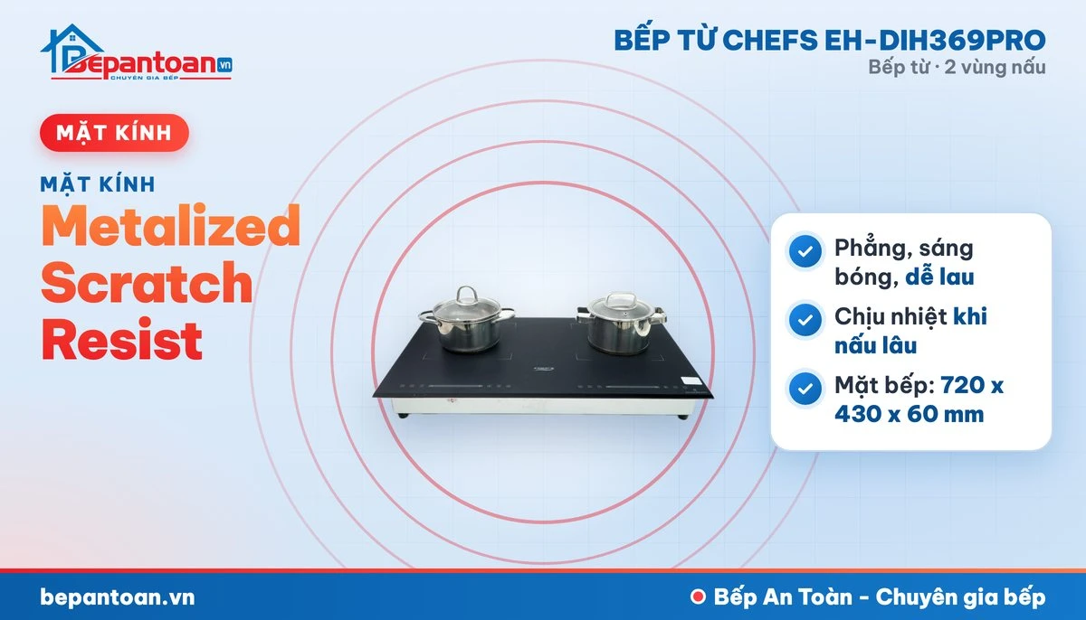 Bếp từ Chefs EH-DIH369PRO - mặt kính metalized scratch resist