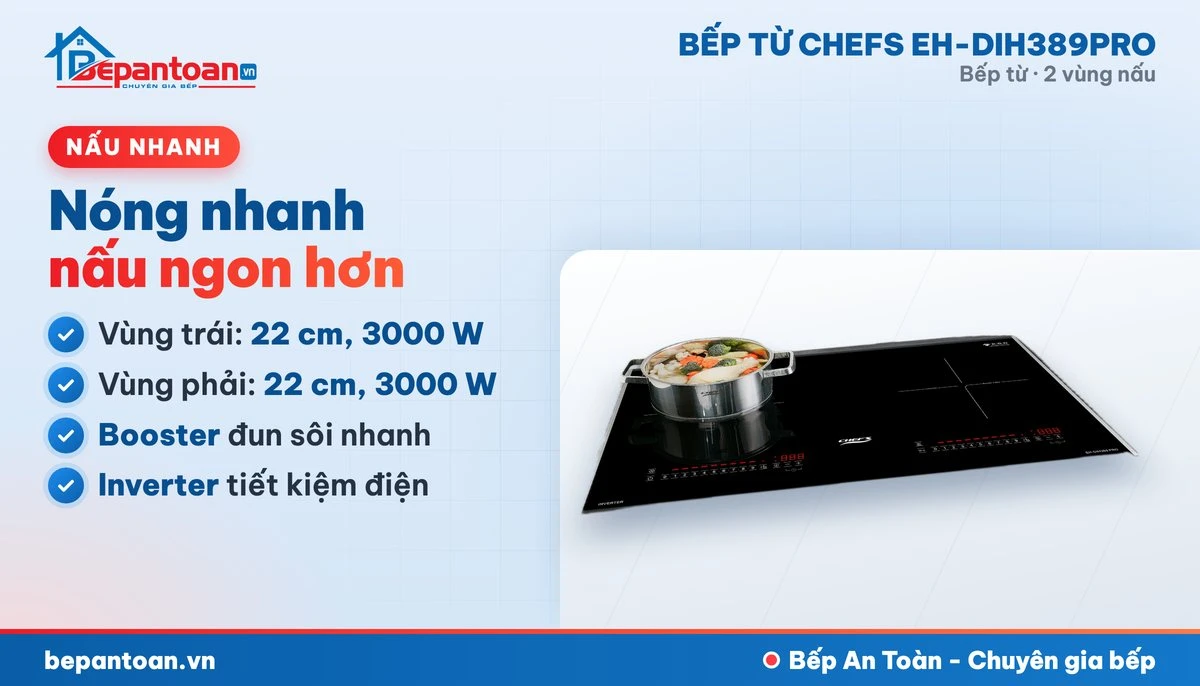 Bếp từ Chefs EH-DIH389PRO - công suất mạnh, nấu nhanh