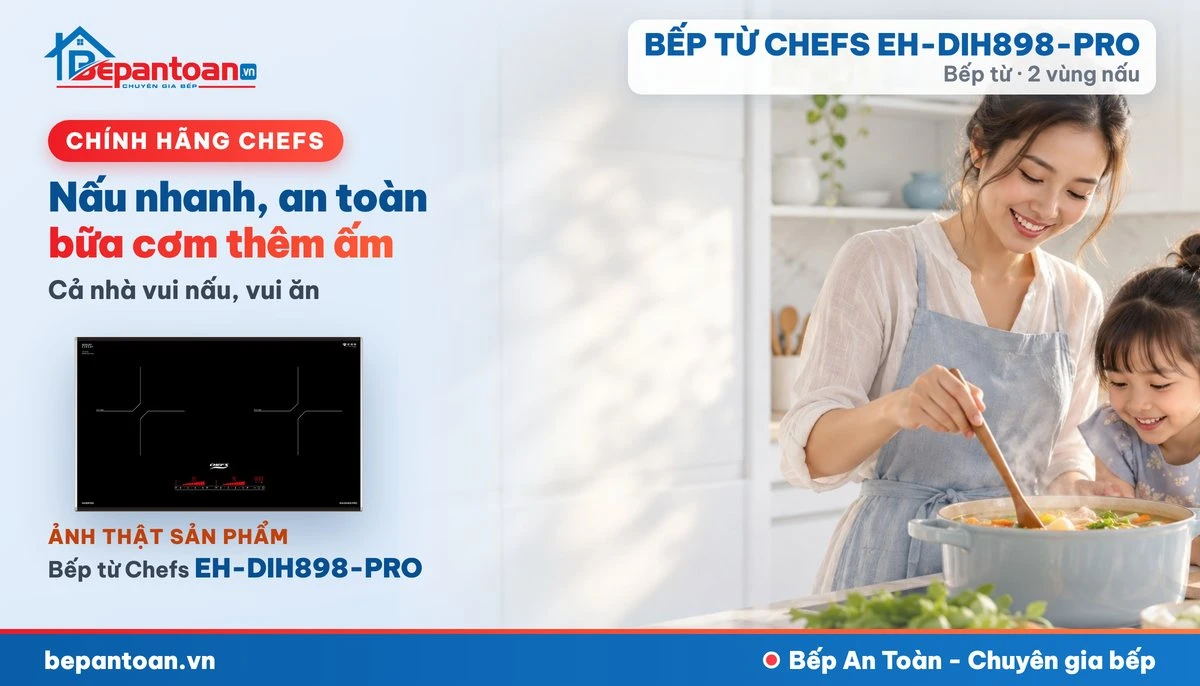 Bếp từ Chefs EH-DIH898-PRO - gia đình