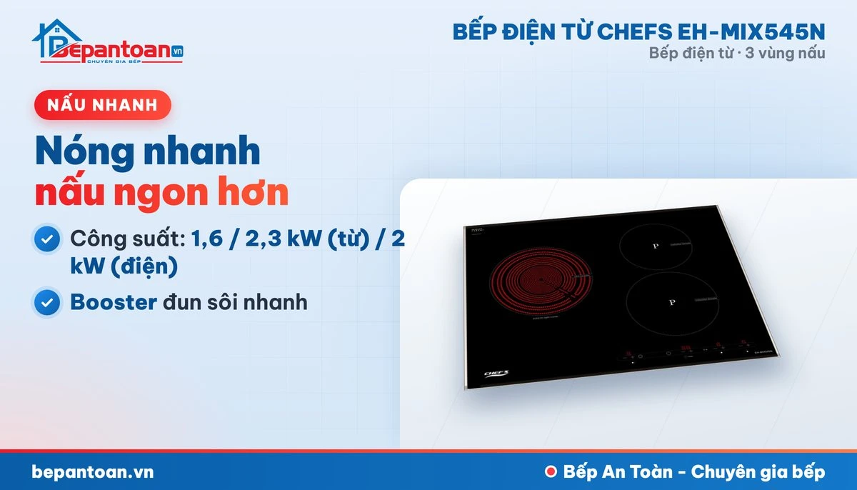 Bếp điện từ Chefs EH-MIX545N - công suất mạnh, nấu nhanh