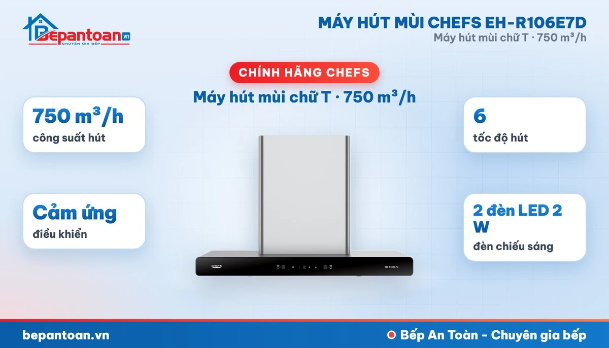 Máy hút mùi chữ T Chefs EH-R106E7D - tổng quan