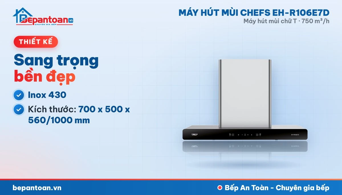 Máy hút mùi chữ T Chefs EH-R106E7D - thiết kế gọn đẹp