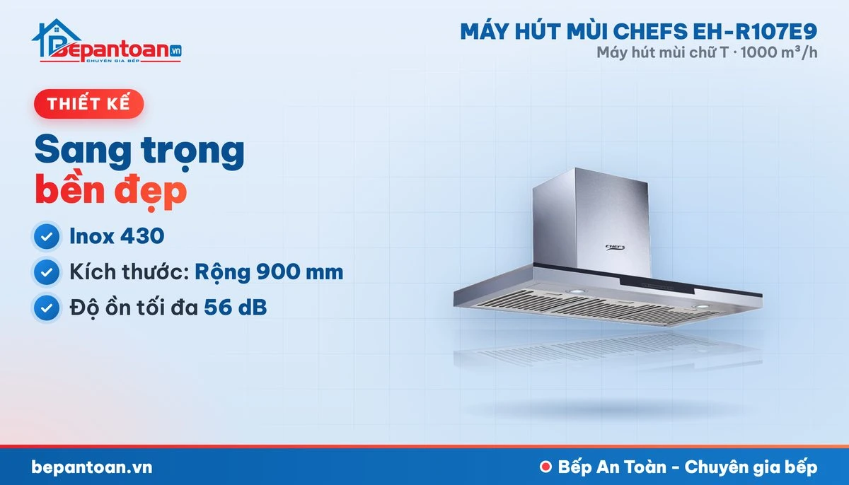 Máy hút mùi chữ T Chefs EH-R107E9 - thiết kế gọn đẹp