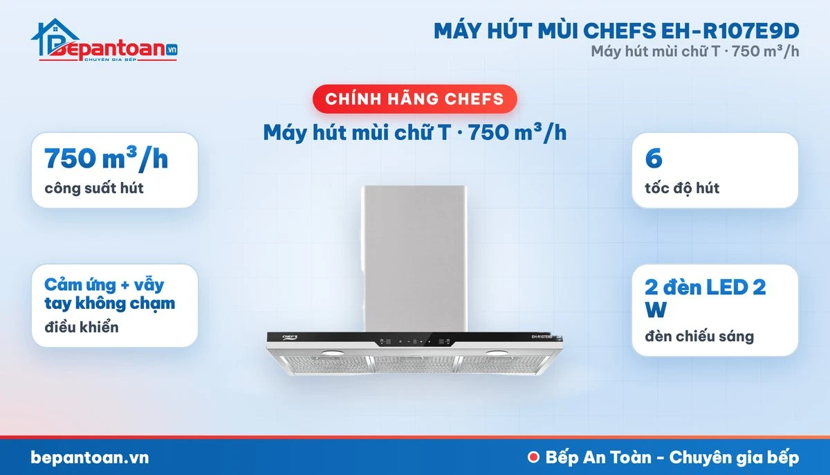 Máy hút mùi chữ T Chefs EH-R107E9D - tổng quan