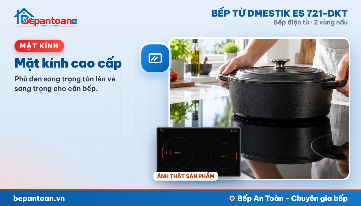 Bếp điện từ D'mestik ES 721-DKT - Mặt kính cao cấp