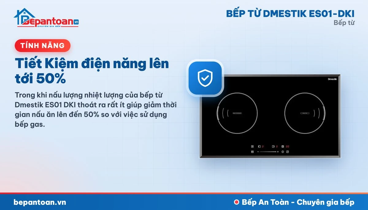 Bếp từ D'mestik ES01-DKI - Tiết Kiệm điện năng lên tới 50%