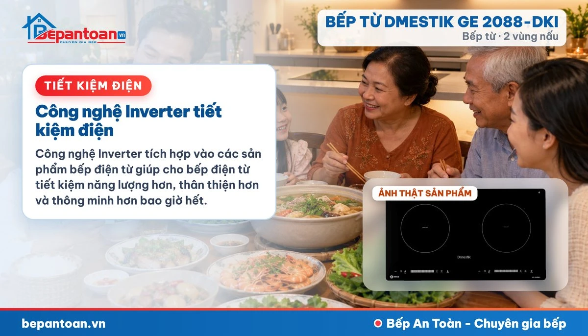 Bếp từ D'mestik GE 2088-DKI - Công nghệ Inverter tiết kiệm điện