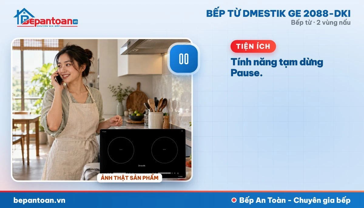 Bếp từ D'mestik GE 2088-DKI - Tính năng tạm dừng Pause.