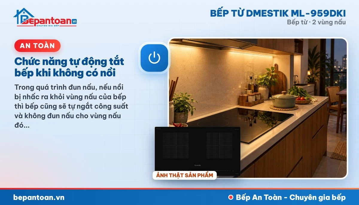 Bếp từ D'mestik ML-959DKI - Chức năng tự động tắt bếp khi không có nồi