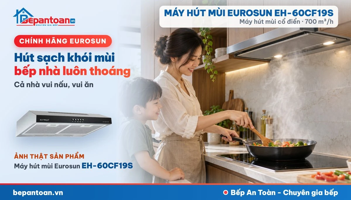 Máy hút mùi Eurosun EH-60CF19S - gia đình