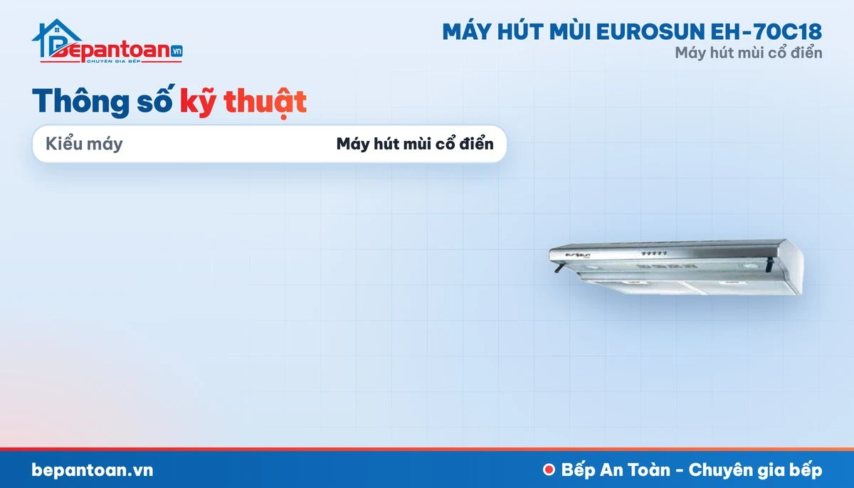 Máy hút mùi Eurosun EH-70C18 - thông số kỹ thuật