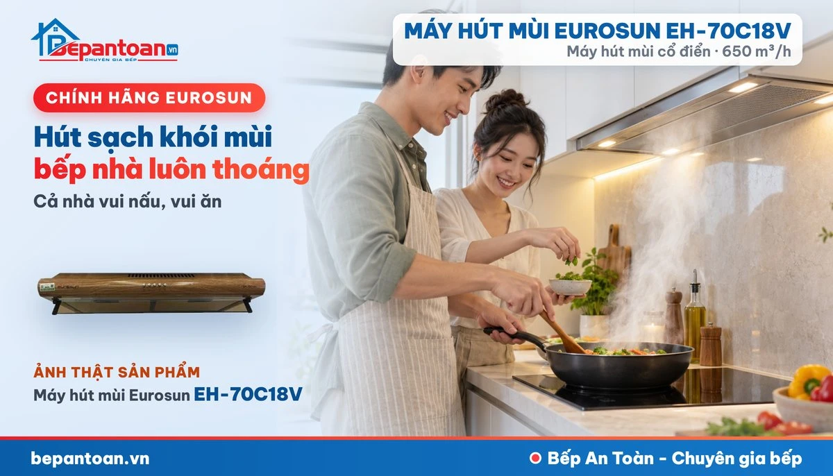 Máy hút mùi Eurosun EH-70C18V - gia đình
