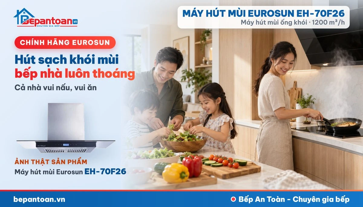 Máy hút mùi Eurosun EH-70F26 - gia đình