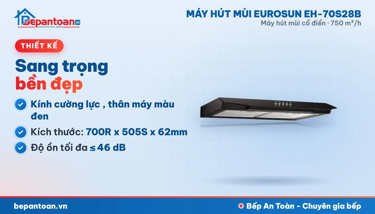 Máy hút mùi Eurosun EH-70S28B - thiết kế
