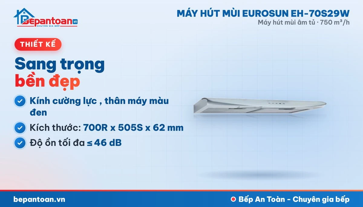 Máy hút mùi Eurosun EH-70S29W - thiết kế
